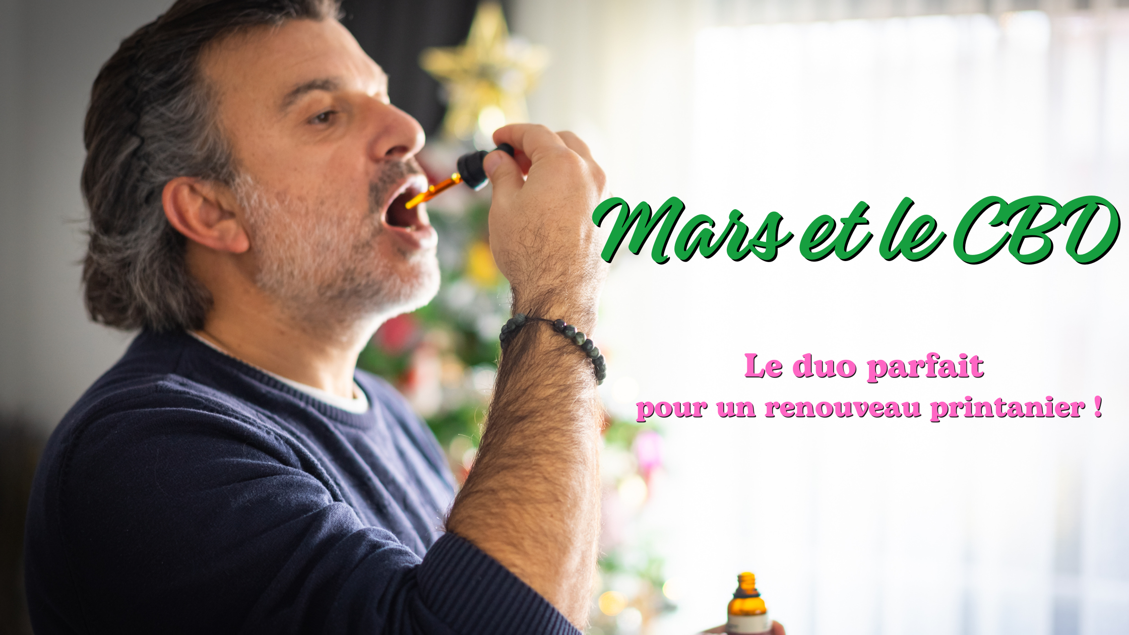 Mars et le CBD : Le duo parfait pour un renouveau printanier